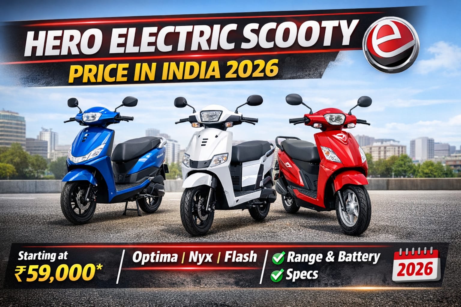 Read more about the article Hero Electric Scooty Price in India 2026 – All Models, Range, Battery & Features